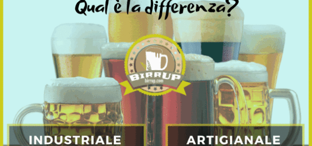 Qual è la differenza tra birra artigianale e industriale
